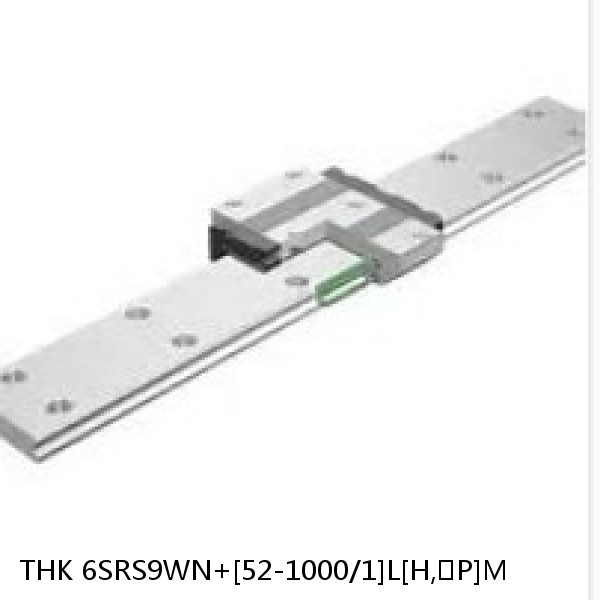 6SRS9WN+[52-1000/1]L[H,​P]M THK Miniature Linear Guide Caged Ball SRS Series