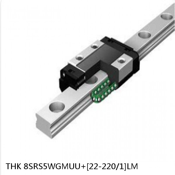 8SRS5WGMUU+[22-220/1]LM THK Miniature Linear Guide Full Ball SRS-G Accuracy and Preload Selectable