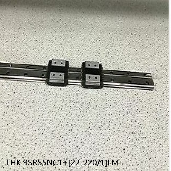9SRS5NC1+[22-220/1]LM THK Miniature Linear Guide Caged Ball SRS Series