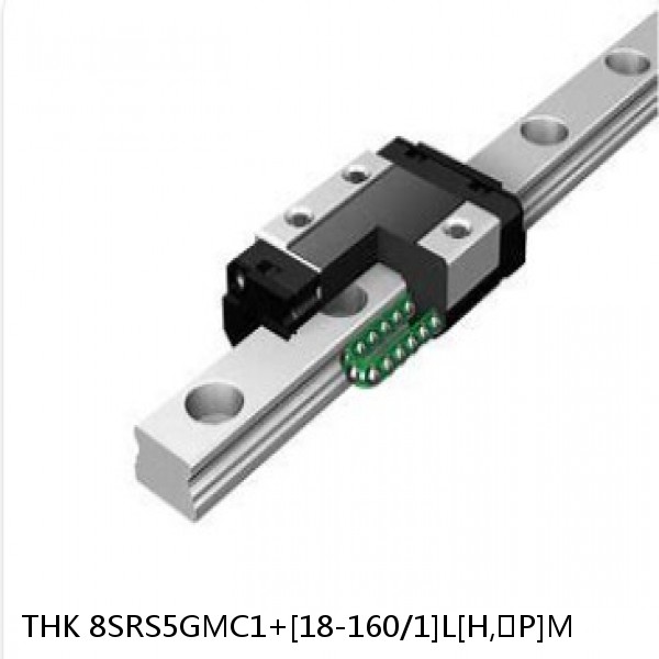 8SRS5GMC1+[18-160/1]L[H,​P]M THK Miniature Linear Guide Full Ball SRS-G Accuracy and Preload Selectable