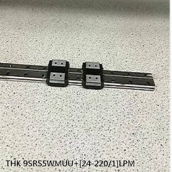 9SRS5WMUU+[24-220/1]LPM THK Miniature Linear Guide Caged Ball SRS Series